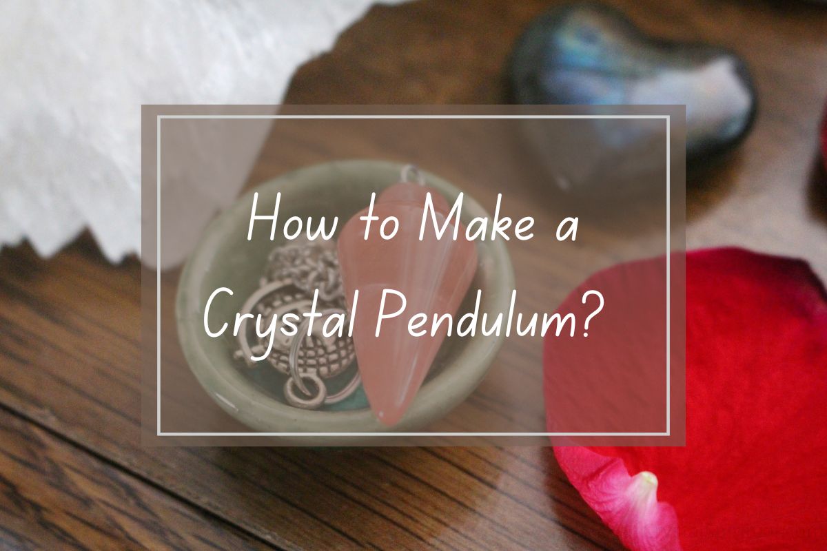 Pink crystal pendulum in a small dish, instructional image for how to make a crystal pendulum.