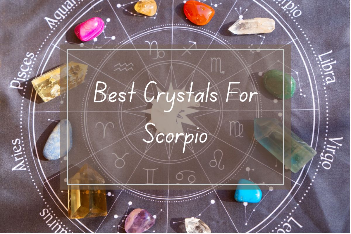 Zodiac chart with crystals, highlighting best crystals for Scorpio.