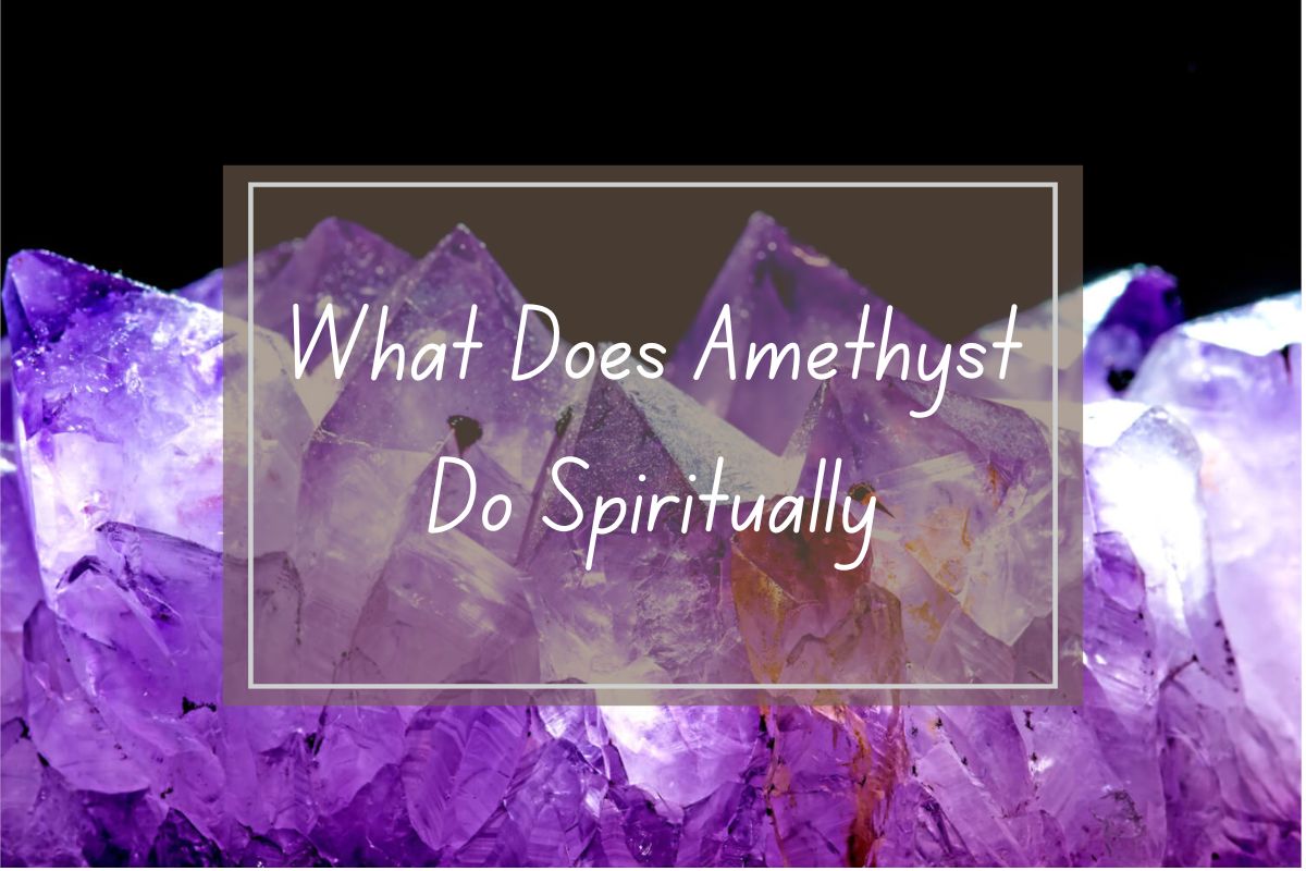 Close-up amethyst crystals, text overlayed: "What Does Amethyst Do Spiritually".