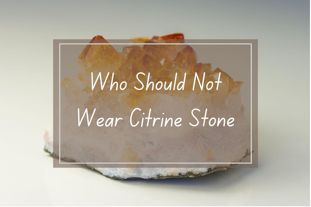 Citrine stone cluster; who should not wear citrine.