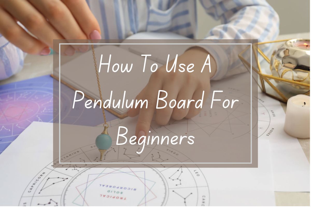 Person using a pendulum over a pendulum board with zodiac signs. How-to guide for beginners.