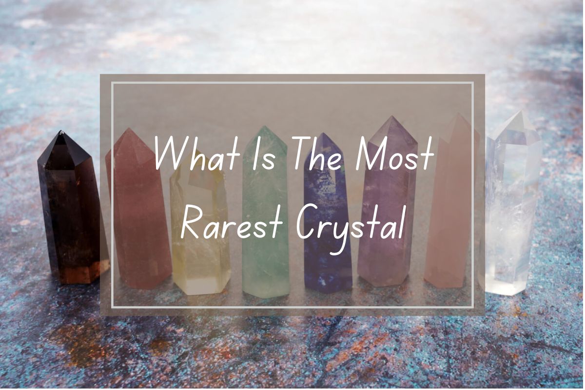 Colorful gemstone points, various hues,  question "What is the Most Rarest Crystal?".